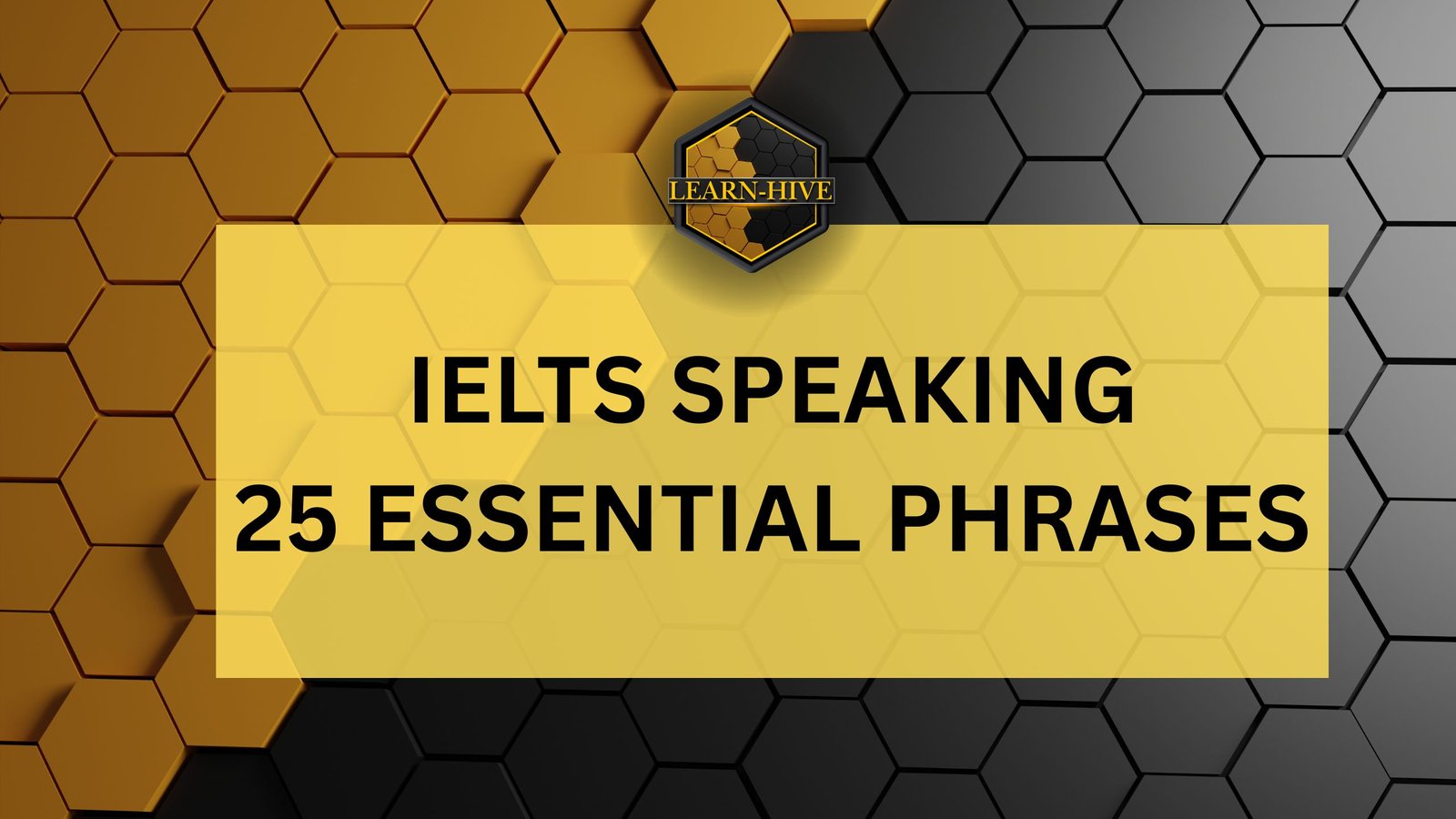 IELTS Speaking – 25 Essential Phrases for Higher Band Scores
