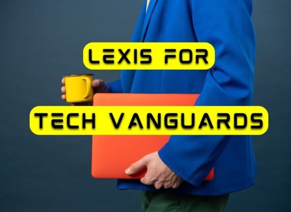 Lexis for Tech Vanguards – vocabulary for professionals leading in innovation