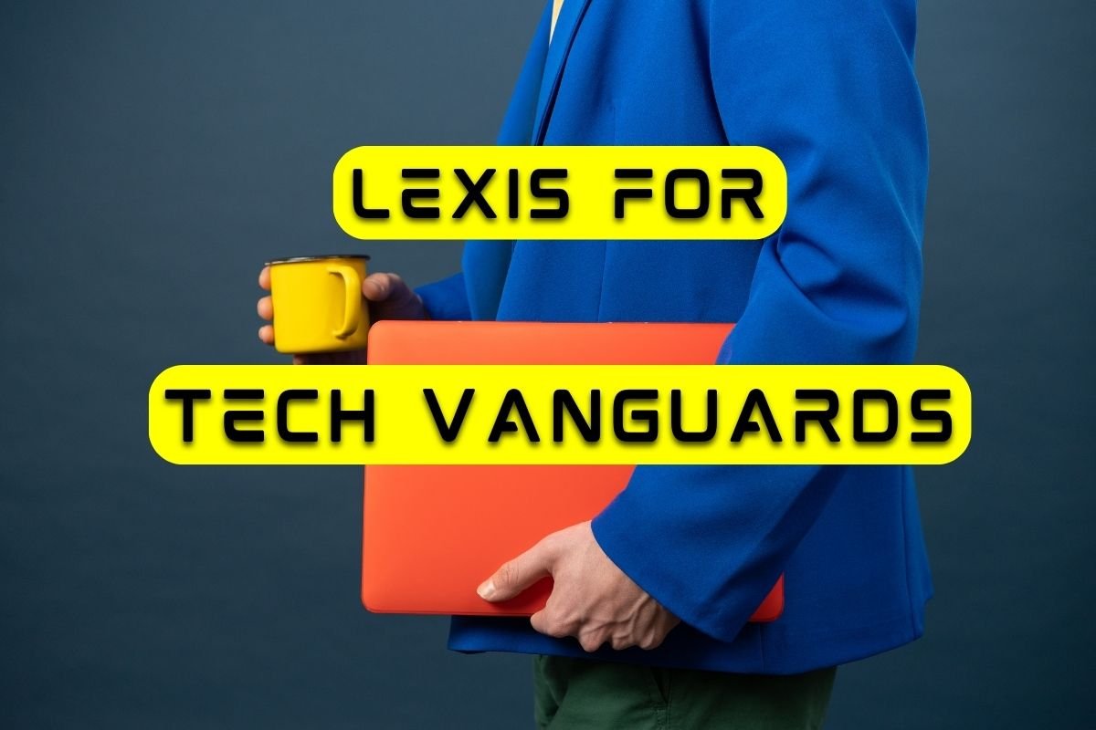 Lexis for Tech Vanguards – vocabulary for professionals leading in innovation