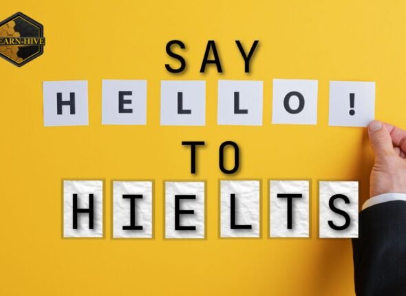 Yellow background with text saying “Say Hello to HIELTS” using letter cards, and the Learn-Hive logo in the top left corner.