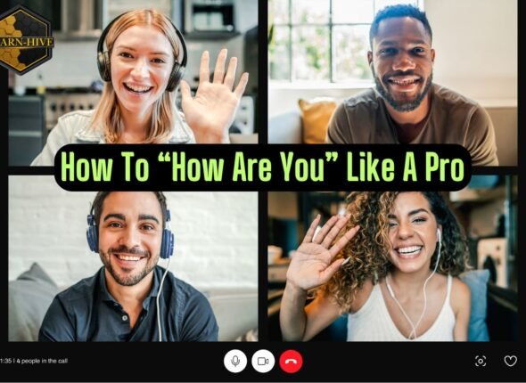 Four professionals smiling and waving during a video call, with the blog title “How To ‘How Are You’ Like A Pro” in bold green text.