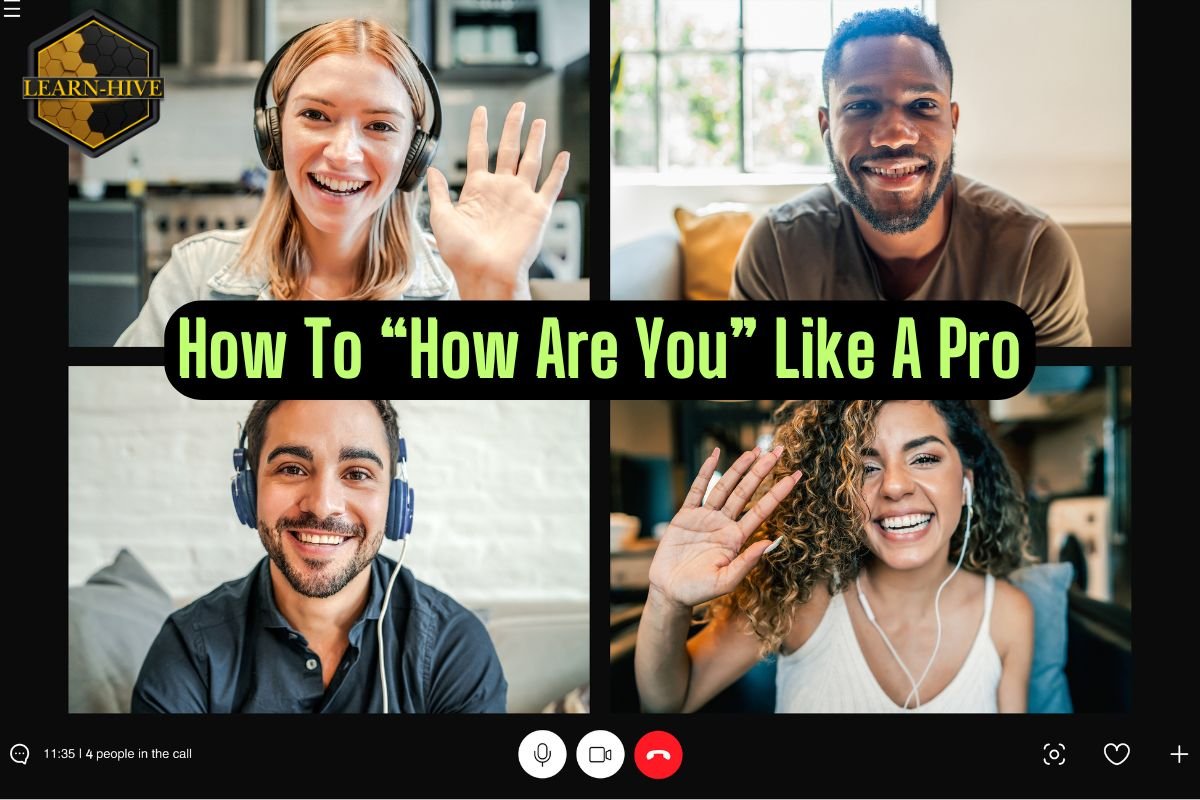 Four professionals smiling and waving during a video call, with the blog title “How To ‘How Are You’ Like A Pro” in bold green text.