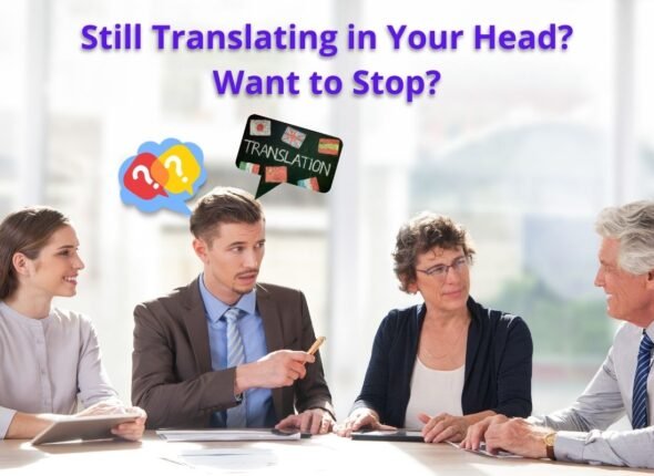 Business professionals sitting around a meeting table, with one man appearing confused and a speech bubble showing a “Translation” sign, representing the challenge of mentally translating in English conversations.